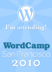 I'm attending WordCamp San Fransisco 2010!