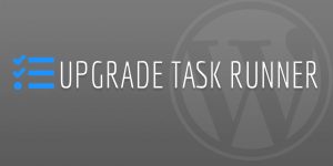 WP Upgrade Task Runner